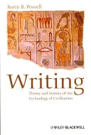 Písmo - teorie a dějiny civilizační techniky - Writing - Theory and History of the Technology of Civilization
