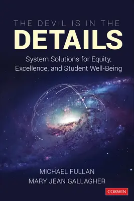 Ďábel se skrývá v detailech: Systémová řešení pro rovnost, excelenci a blahobyt studentů - The Devil Is in the Details: System Solutions for Equity, Excellence, and Student Well-Being