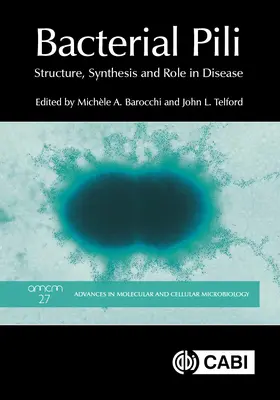 Bakteriální pilule: struktura, syntéza a role v nemoci - Bacterial Pili: Structure, Synthesis and Role in Disease
