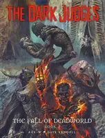 Temní soudci: Pád Mrtvého světa, 1. díl - The Dark Judges: The Fall of Deadworld, 1