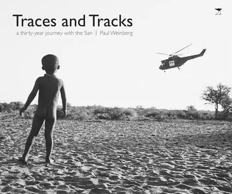 Stopy a stopy: Třicetiletá cesta se sanatoriem San - Traces and Tracks: A Thirty-Year Journey with the San