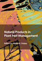 Přírodní produkty v ochraně rostlin před škůdci - Natural Products in Plant Pest Management
