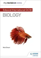 Moje poznámky k opakování: Edexcel International GCSE (9-1) Biology 1. - My Revision Notes: Edexcel International GCSE (9-1) Biology