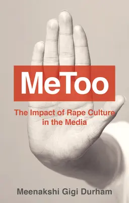 Metoo: Vliv kultury znásilnění v médiích - Metoo: The Impact of Rape Culture in the Media