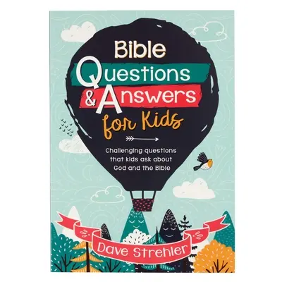 Biblické otázky a odpovědi pro děti Paperback - Bible Questions & Answers for Kids Paperback