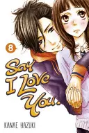 Řekni, že tě miluji, svazek 8 - Say I Love You, Volume 8