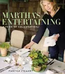 Martha's Entertaining: Rok oslav - Martha's Entertaining: A Year of Celebrations