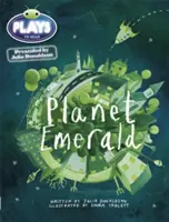 Klub broučků pod vedením Julie Donaldsonové Hraje 1. ročník Zelená planeta Smaragdová - Bug Club Guided Julia Donaldson Plays Year 1 Green Planet Emerald