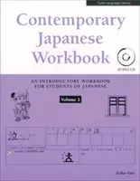 Cvičebnice současné japonštiny 2. díl: Procvičování mluvení, poslechu, čtení a psaní v japonštině - Contemporary Japanese Workbook Volume 2: Practice Speaking, Listening, Reading and Writing Japanese