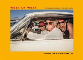 Na západ od Západu - Cesty po okraji Ameriky - West of West - Travels along the edge of America