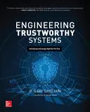 Inženýrství důvěryhodných systémů: Návrh kybernetické bezpečnosti hned napoprvé: Důvěryhodný design - Engineering Trustworthy Systems: Get Cybersecurity Design Right the First Time