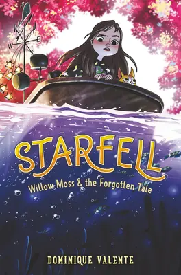 Starfell #2: Willow Moss & Zapomenutý příběh - Starfell #2: Willow Moss & the Forgotten Tale