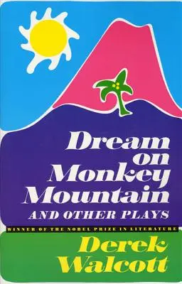 Sen na Opičí hoře a jiné hry - Dream on Monkey Mountain and Other Plays