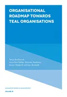 Organizační plán na cestě k čirým organizacím - Organisational Roadmap Towards Teal Organisations