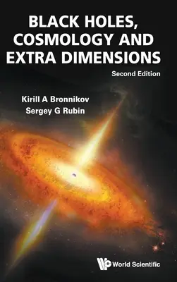Černé díry, kosmologie a další rozměry (druhé vydání) - Black Holes, Cosmology and Extra Dimensions (Second Edition)
