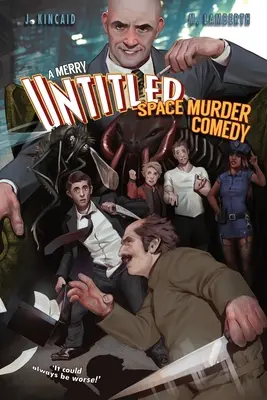 Veselá vesmírná komedie o vraždě bez názvu - A Merry Untitled Space Murder Comedy