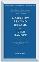 Smutek za hranicemi snů (Handke Peter (Autor)) - Sorrow Beyond Dreams (Handke Peter (Author))