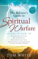 Průvodce věřícího duchovním bojem - The Believer's Guide to Spiritual Warfare