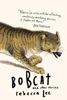 Bobcat a jiné příběhy - Bobcat & Other Stories