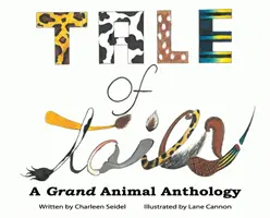 Příběh ocásků: Velká zvířecí antologie - A Tale of Tails: A Grand Animal Anthology