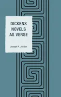Dickensovy romány jako verše - Dickens Novels as Verse