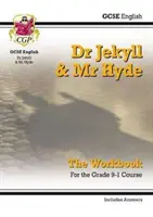 Grade 9-1 GCSE English - Dr. Jekyll a pan Hyde Pracovní sešit (včetně odpovědí) - Grade 9-1 GCSE English - Dr Jekyll and Mr Hyde Workbook (includes Answers)