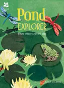 Jezírko Explorer - Příroda samolepky a aktivity Book - Pond Explorer - Nature Sticker & Activity Book
