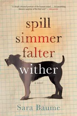 Rozlití Vřít Slábnout Uvadnout - Spill Simmer Falter Wither