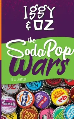 Iggy & Oz: Války o sodovku: Války o sodovku - Iggy & Oz: The Soda Pop Wars: The Soda Pop Wars
