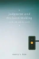 Úsudek a rozhodování: V laboratoři a ve světě - Judgment and Decision-Making: In the Lab and the World