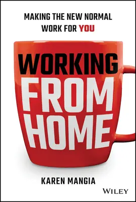 Práce z domova: Jak na to, aby pro vás nový normál fungoval - Working from Home: Making the New Normal Work for You