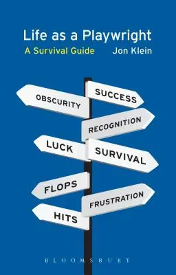 Život dramatika: Příručka pro přežití - Life as a Playwright: A Survival Guide