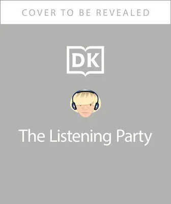 The Listening Party: Umělci, kapely a fanoušci se zamýšlejí nad 100 oblíbenými alby. - The Listening Party: Artists, Bands and Fans Reflect on 100 Favorite Albums