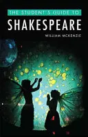 Průvodce studenta Shakespearem - The Student's Guide to Shakespeare