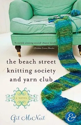The Beach Street Knitting Society and Yarn Club (Klub pletení a příze na Beach Street) - The Beach Street Knitting Society and Yarn Club