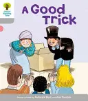 Oxford Reading Tree: Strom čtení: Level 1: First Words: Dobrý trik - Oxford Reading Tree: Level 1: First Words: Good Trick