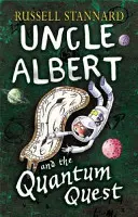 Strýček Albert a hledání kvant - Uncle Albert and the Quantum Quest