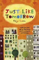 Just Like Tomorrow (Guene Faiza (Autor)) - Just Like Tomorrow (Guene Faiza (Author))