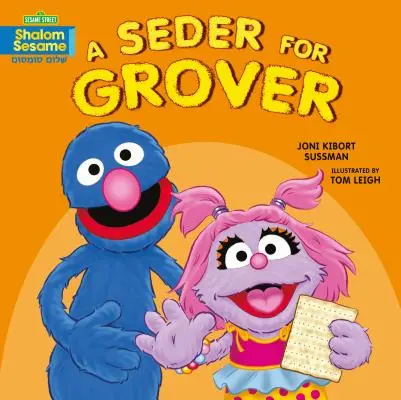 Seder pro Grovera - A Seder for Grover