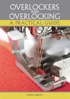 Overlocky a overlocky: Praktický průvodce - Overlockers and Overlocking: A Practical Guide