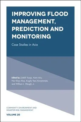 Zlepšení zvládání, předpovídání a monitorování povodní: Případové studie z Asie - Improving Flood Management, Prediction and Monitoring: Case Studies in Asia