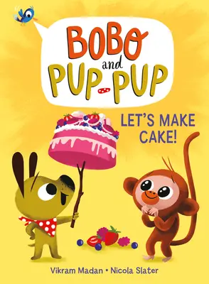 Udělejme si dort! (Bobo a Pup-Pup) - Let's Make Cake! (Bobo and Pup-Pup)
