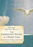 Tajemství šťastného života křesťana - The Christian's Secret of a Happy Life