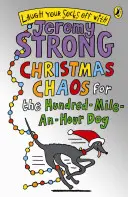 Vánoční chaos pro stokilového psa - Christmas Chaos for the Hundred-Mile-An-Hour Dog