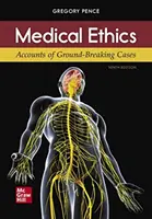 Lékařská etika: Příběhy přelomových případů - Medical Ethics: Accounts of Ground-Breaking Cases
