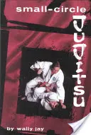Jujitsu v malém kruhu - Small-Circle Jujitsu