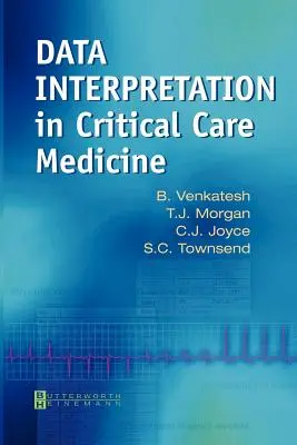 Interpretace dat v medicíně kritické péče - Data Interpretation in Critical Care Medicine