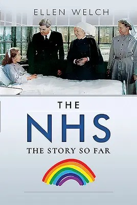 The Nhs - The Story So Far