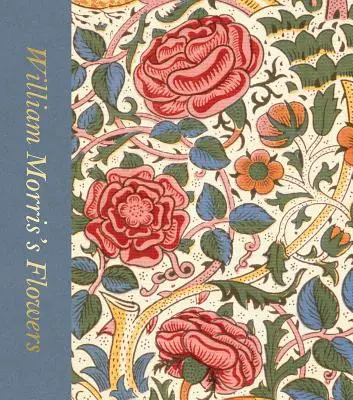 Květiny Williama Morrise - William Morris's Flowers