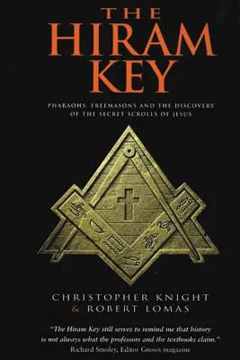 Hiramův klíč: Faraoni, zednářství a objevení tajných svitků Ježíše Krista: Hiramův klíč - The Hiram Key: Pharaohs, Freemasonry, and the Discovery of the Secret Scrolls of Jesus